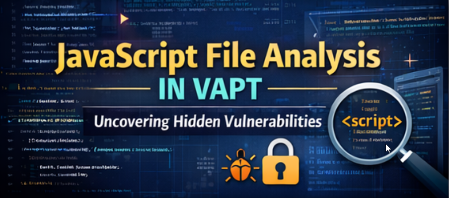 JavaScript File Analysis in VAPT: An Overlooked Goldmine for High-Impact Findings image